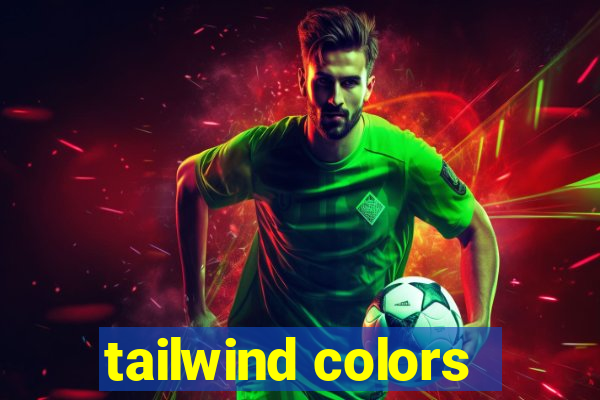 tailwind colors